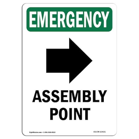 Signmission Safety Sign, OSHA EMERGENCY, 7" Height, Assembly Point (Right Arrow), Portrait OS-EM-D-57-V-10431
